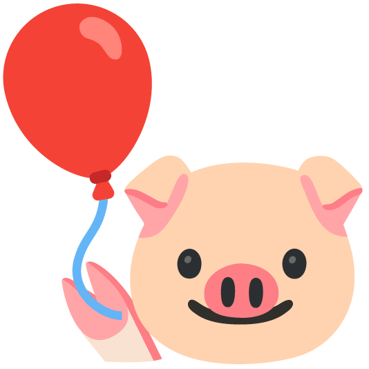 🐷️ + 🎈️