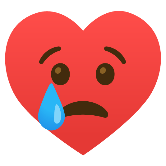 😢️ + ♥️