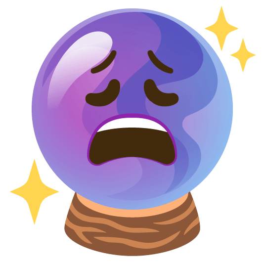 😩️ + 🔮️