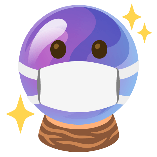 😷️ + 🔮️