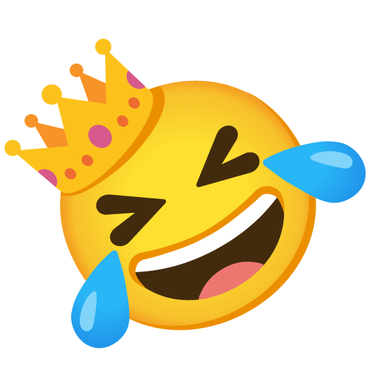 🤣️ + 👑️