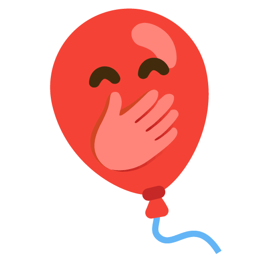 🤭️ + 🎈️