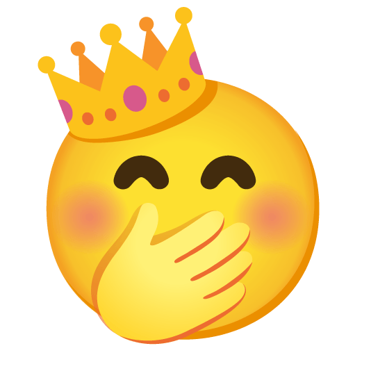 🤭️ + 👑️
