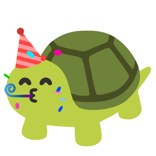 🥳️ + 🐢️