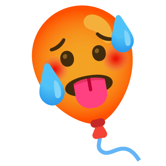 🥵️ + 🎈️